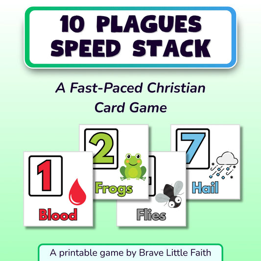 Game title, '10 Plagues Speed Stack'. A fast-paced Christian card game. 4 printable cards are shown. The front most card has the number 1, a red drop of liquid, and the word 'Blood'. The next has the number 2, a cartoon frog, and the word 'Frogs'. The others are similar but with Flies and Hail. A printable game by Brave Little Faith.