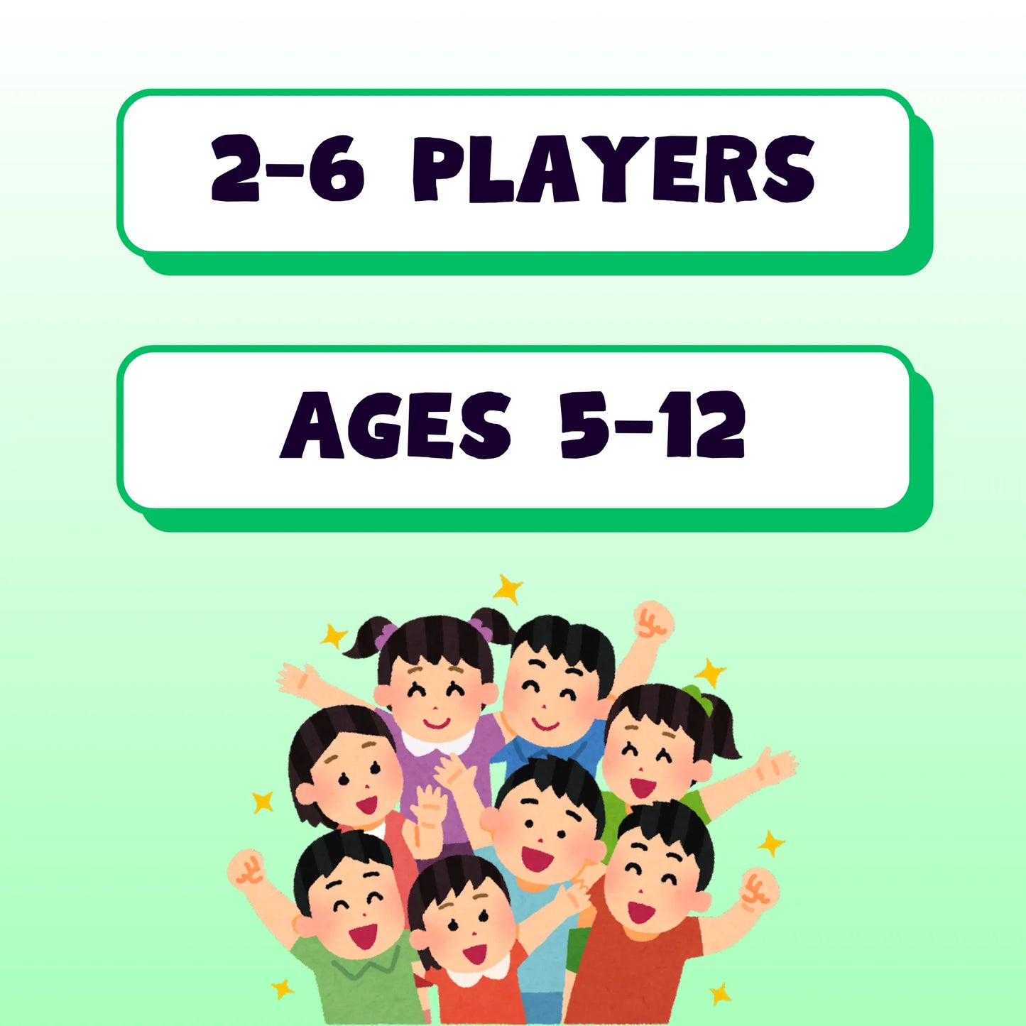 This game is suitable for 2 to 6 players, ages 5 to 12.