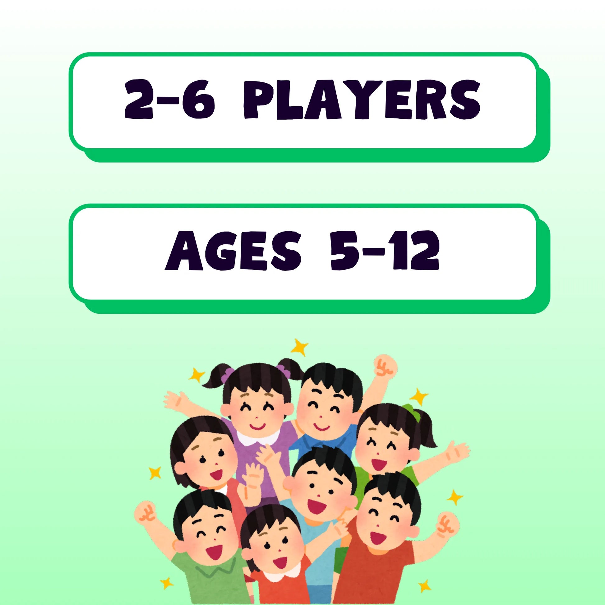 This game is suitable for 2 to 6 players, ages 5 to 12.