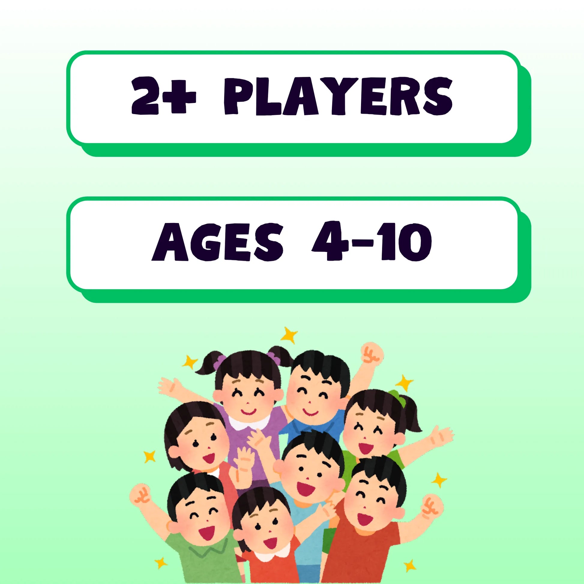 This game is suitable for 2 or more players, ages 4 to 10.