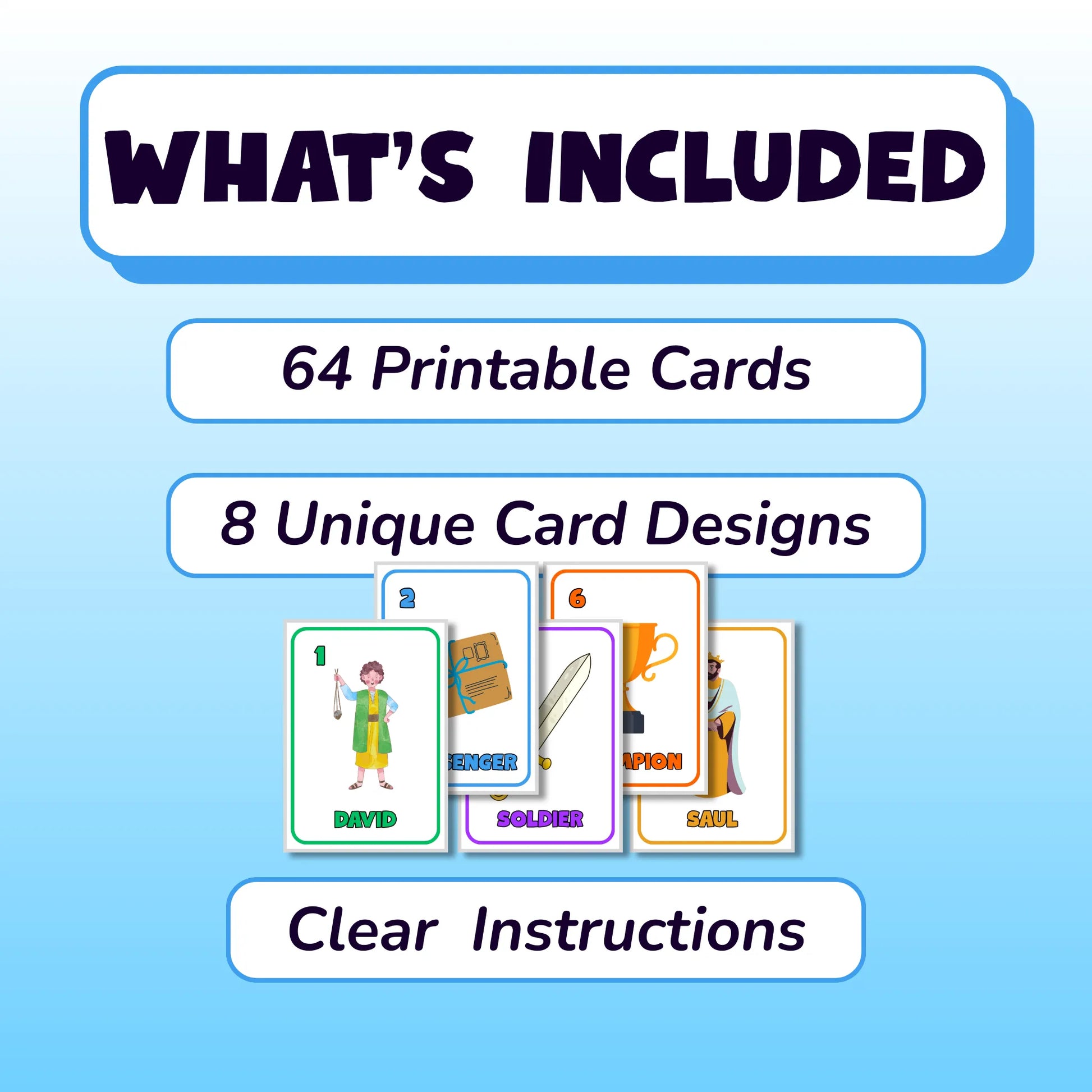 What's included: 64 printable cards, 8 unique card designs, and clear gameplay instructions.