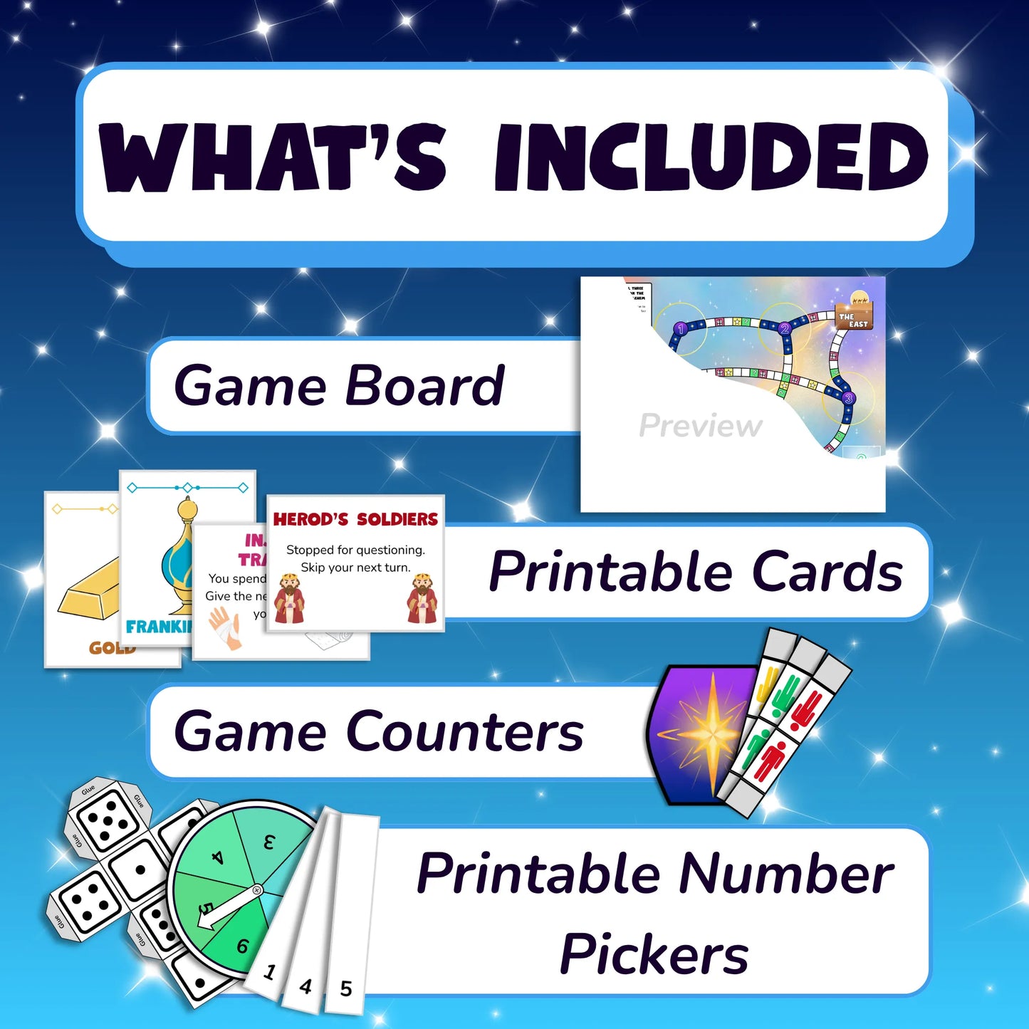 What's included: game board with a preview shown, printable cards, some showing each of the wise men's 3 gifts, the others showing events with associated gameplay actions, game counters, one of which is the star, and printable number pickers. A small preview of a printable dice, number spinner and number picking strips is shown.